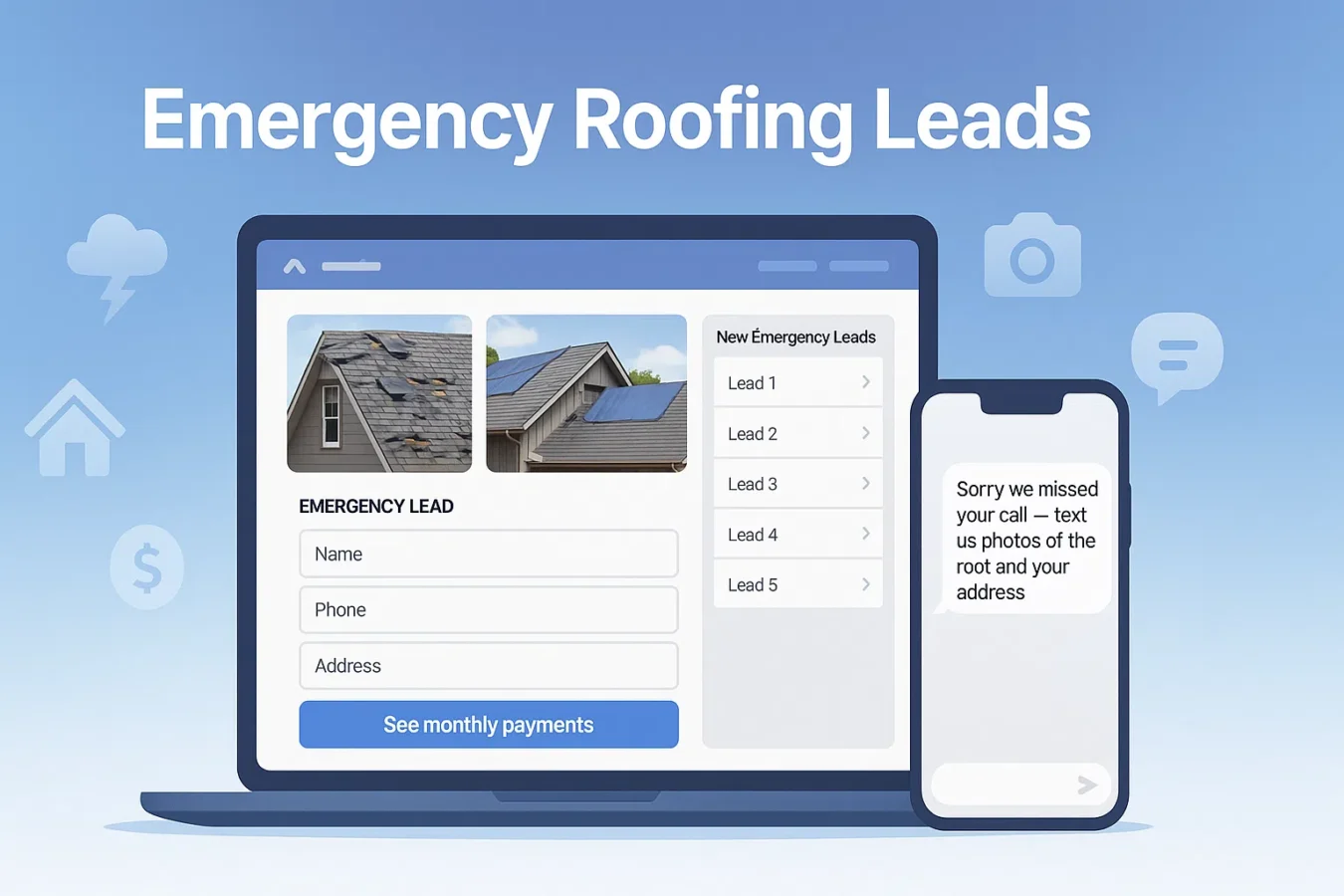 Emergency roofing leads dashboard with storm photos, lead form, financing button, and missed-call text message